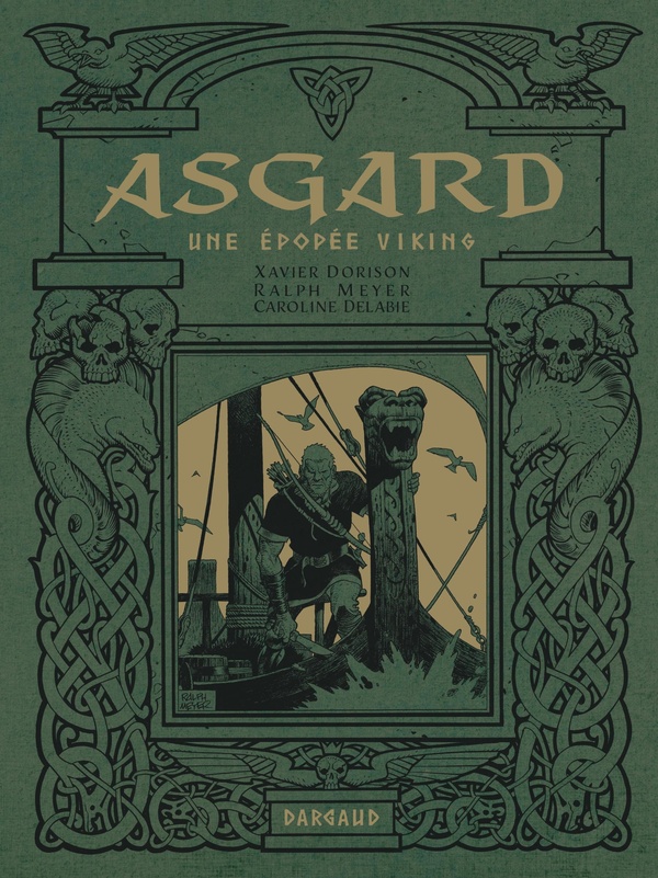 Asgard - Une &eacute;pop&eacute;e viking - Xavier Dorison, Ralph Meyer
